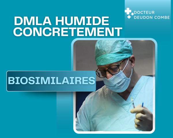 DMLA l’arrivée des biosimilaires